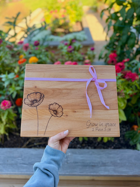 Grow in grace poppy cutting board